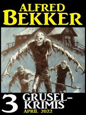 3 Gruselkrimis April 2022 - ebook